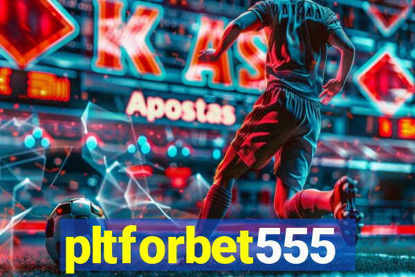 pltforbet555