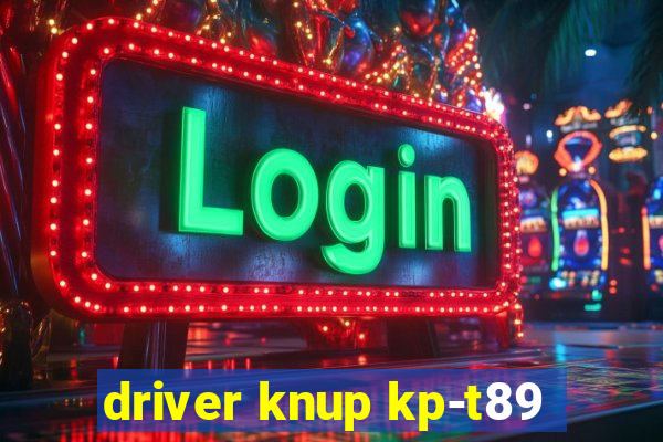 driver knup kp-t89