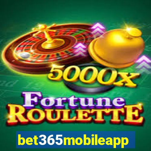bet365mobileapp