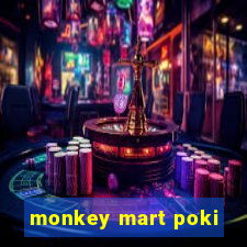 monkey mart poki