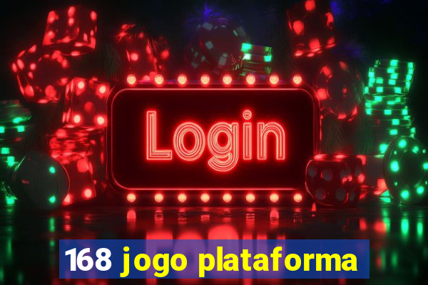 168 jogo plataforma
