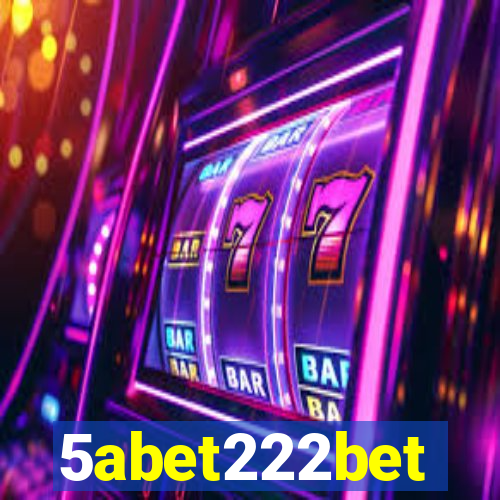 5abet222bet