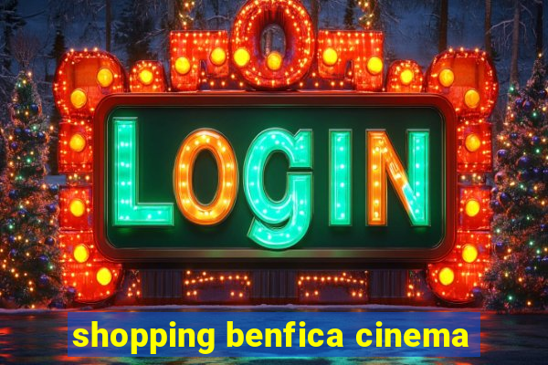 shopping benfica cinema