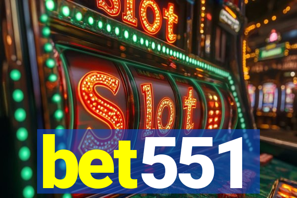 bet551