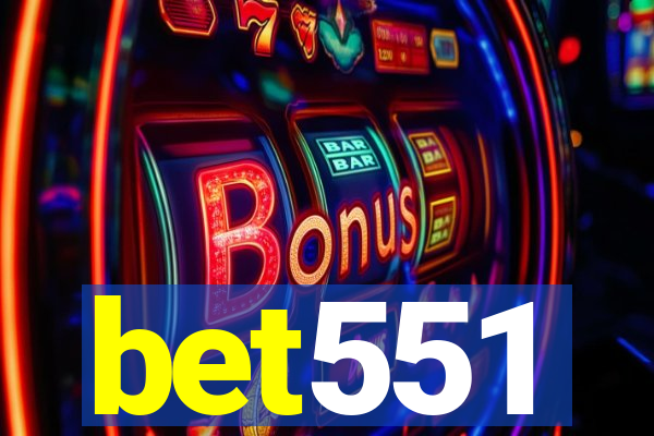 bet551