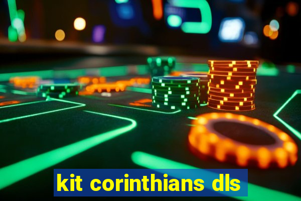 kit corinthians dls