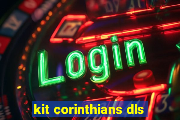 kit corinthians dls