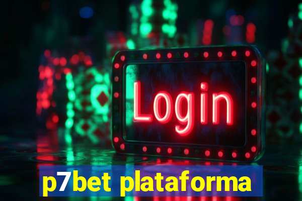 p7bet plataforma