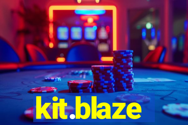 kit.blaze