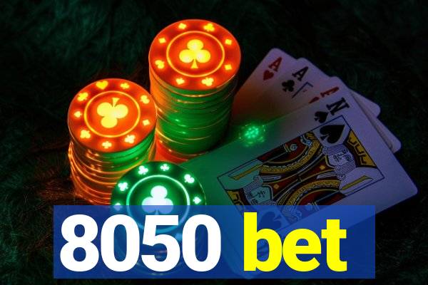 8050 bet