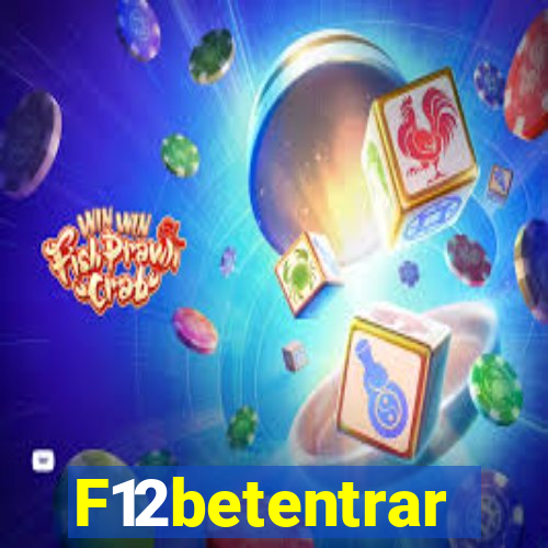 F12betentrar