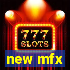 new mfx