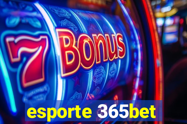 esporte 365bet