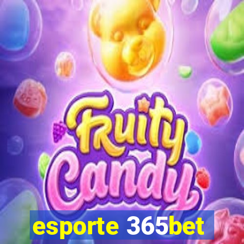 esporte 365bet