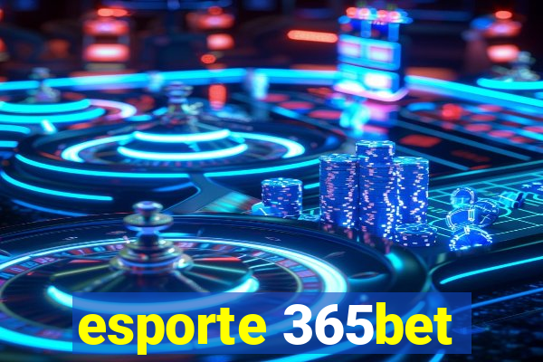esporte 365bet