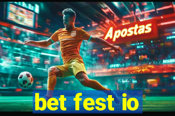 bet fest io