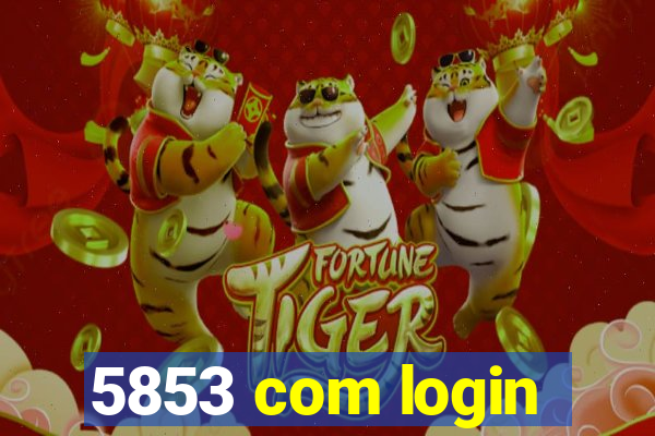 5853 com login