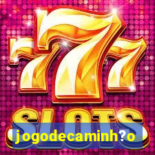 jogodecaminh?o