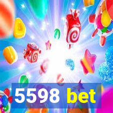 5598 bet