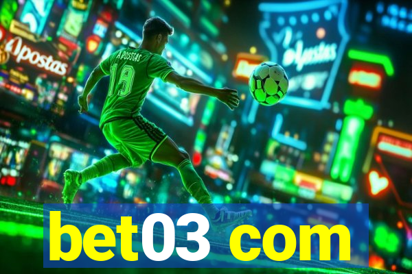 bet03 com