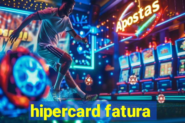 hipercard fatura