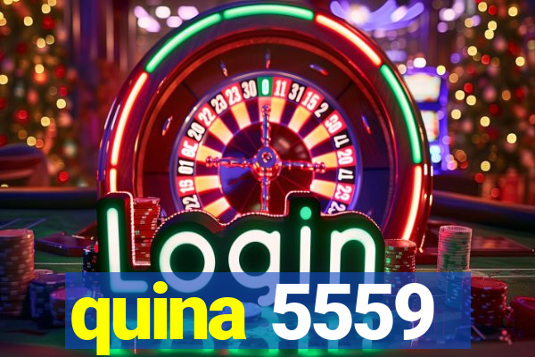quina 5559