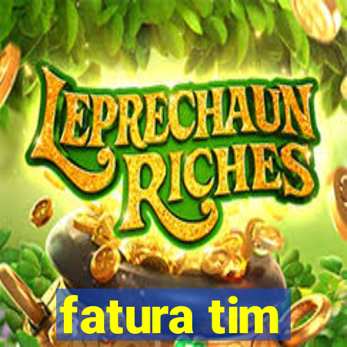 fatura tim