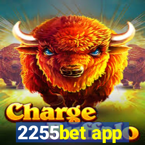 2255bet app