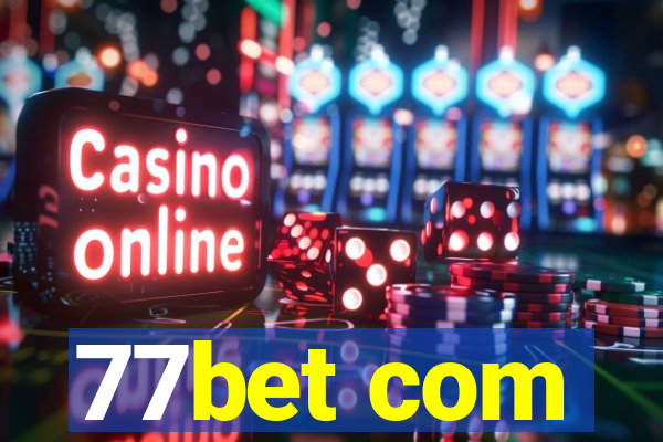 77bet com