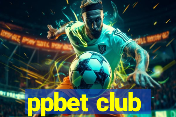 ppbet club