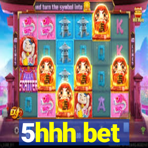 5hhh bet