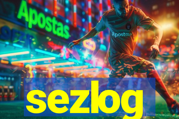 sezlog