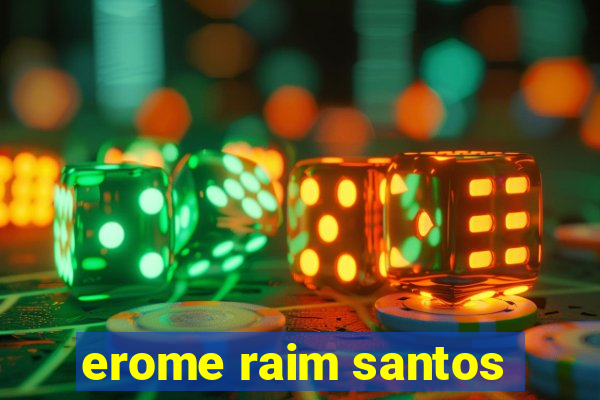 erome raim santos