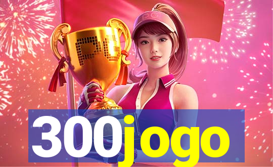 300jogo