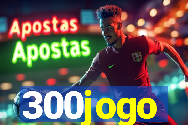 300jogo