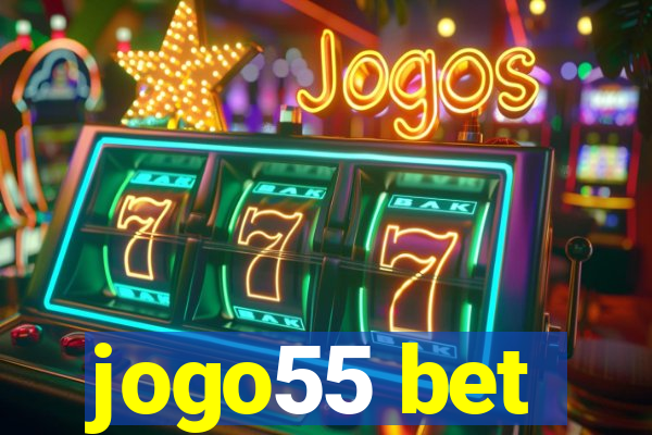 jogo55 bet