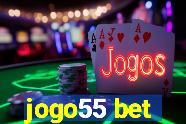 jogo55 bet