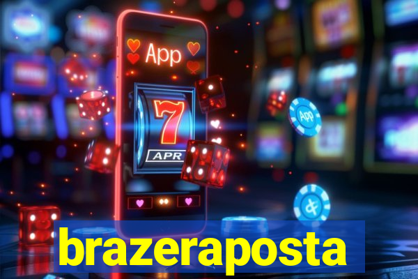 brazeraposta