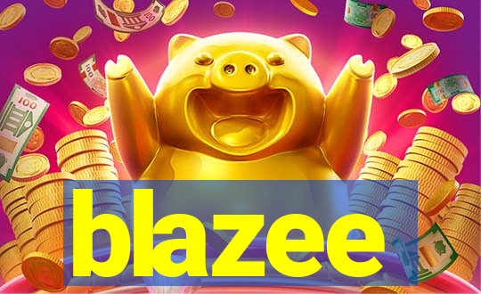 blazee