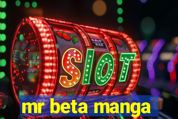 mr beta manga