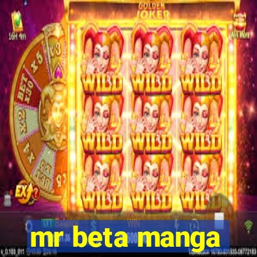 mr beta manga