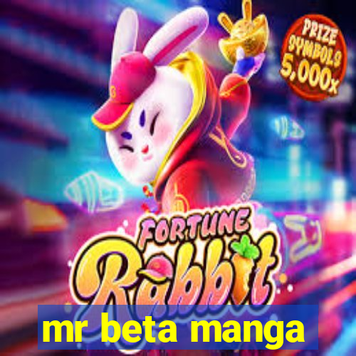 mr beta manga