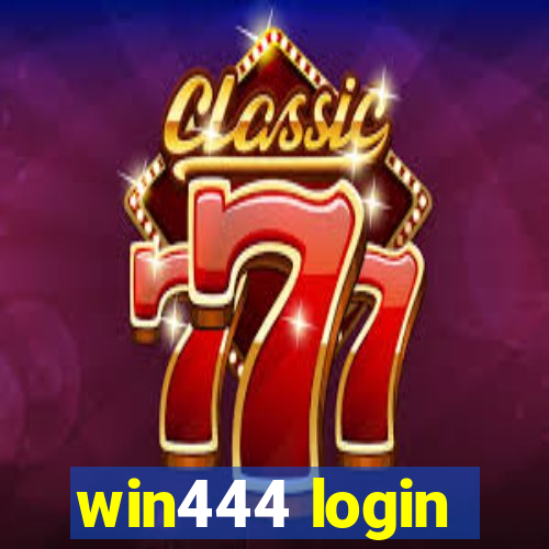 win444 login