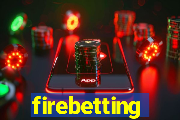 firebetting