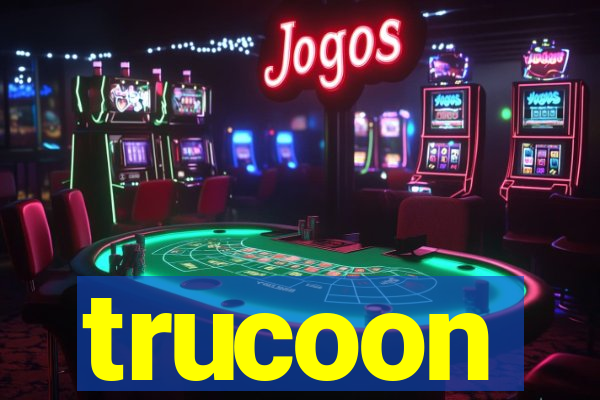 trucoon