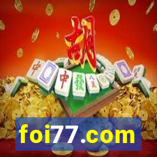 foi77.com