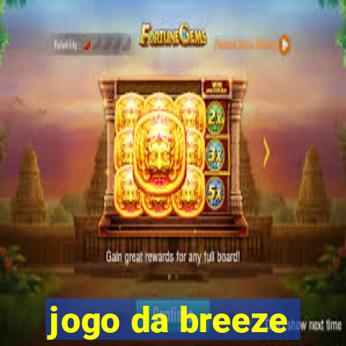 jogo da breeze