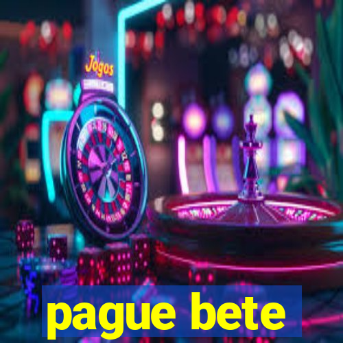 pague bete