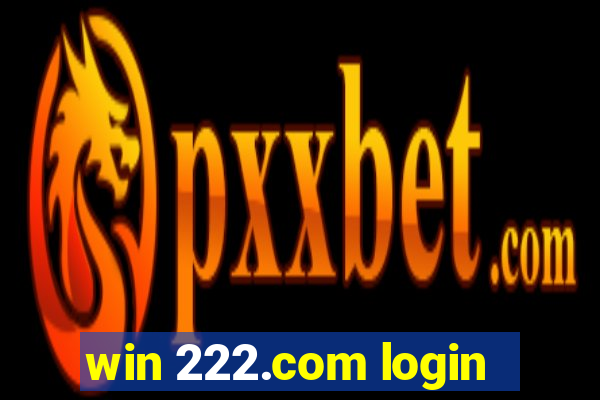 win 222.com login