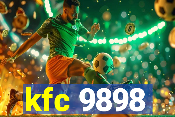 kfc 9898